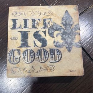 Life is Good 4 count coasters
